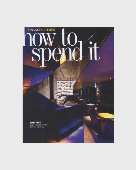 How to spend it - UK- Conservatorium Hotel, Amsterdam